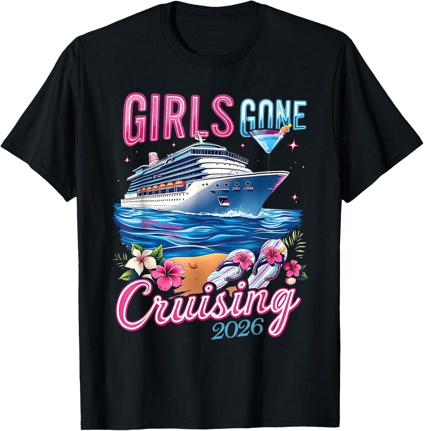 Ship Besties Girl Gone Cruising 2026 Tropical Summer Trip T-Shirt - T-Shirt | Black