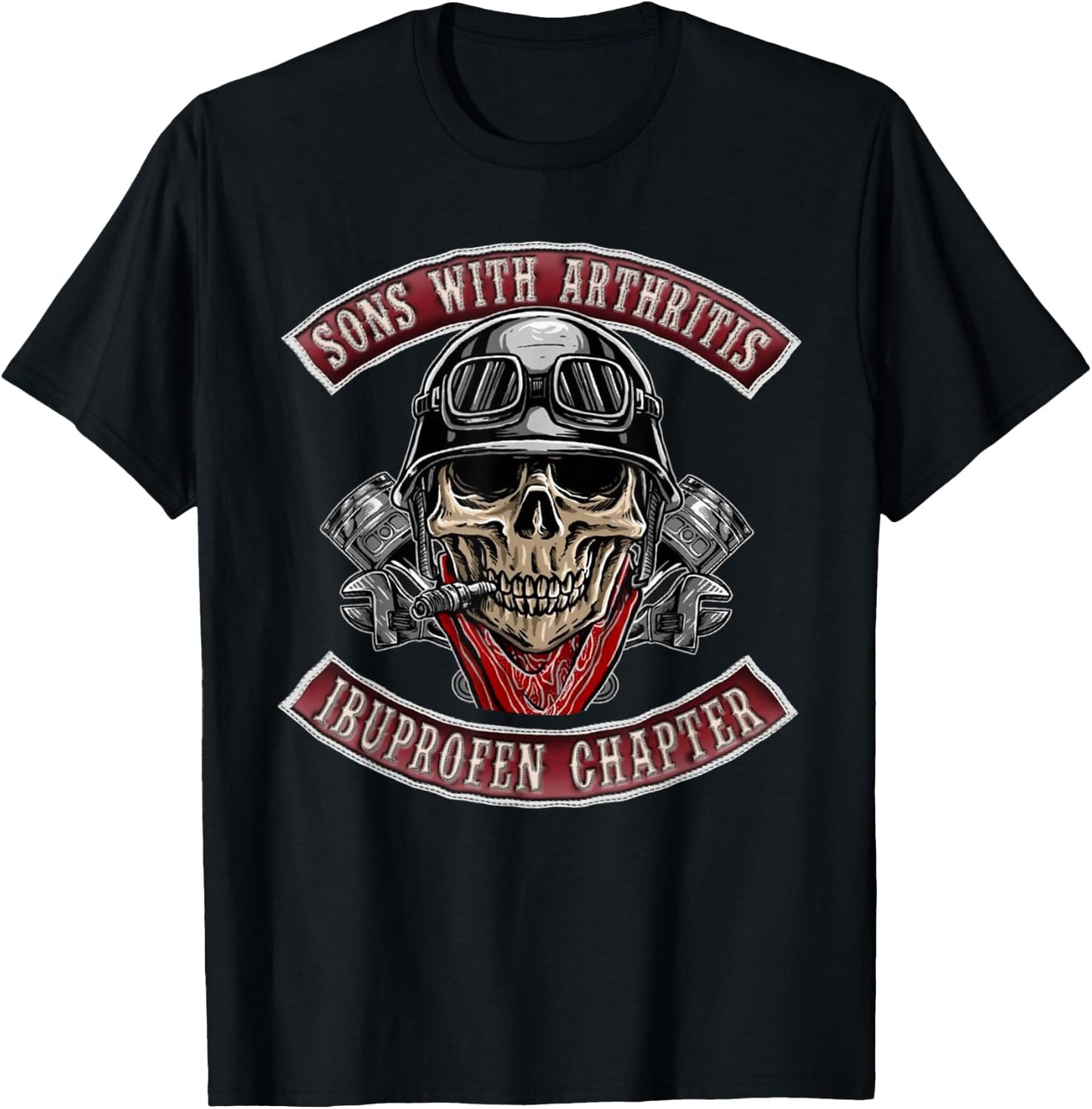 Sons with Arthritis Ibuprofen Chapter Funny Biker Skull Gift T-Shirt - T-Shirt | Black