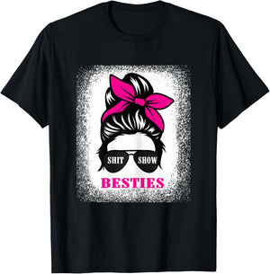 Shit Show Besties Design 2023 Casual Messy Bun T-Shirt - T-Shirt | Black
