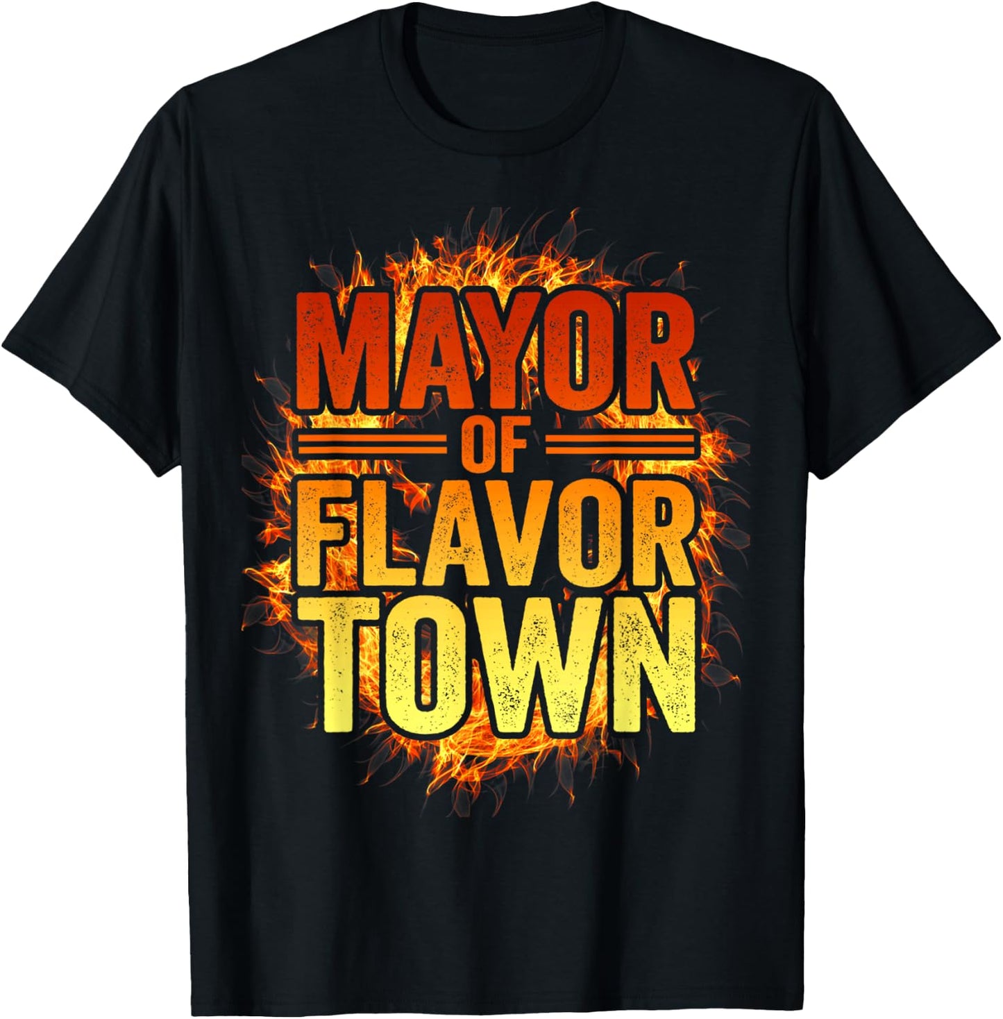 Mayor Of Flavortown Welcome to Flavor Town Funny Meme T-Shirt - T-Shirt | Black
