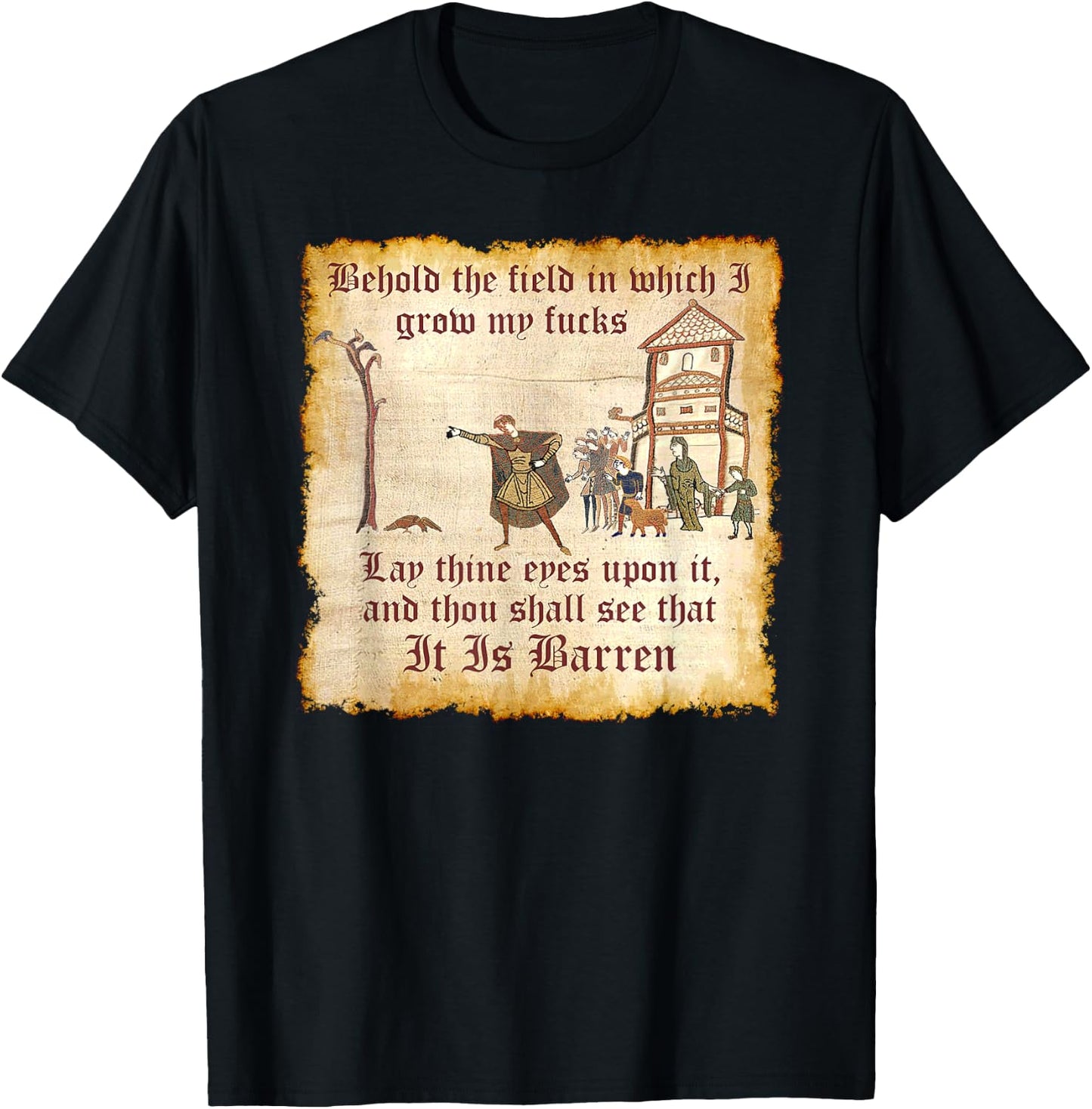 Funny Medieval, See The Field, Zero Fucks Thanks to Memes T-Shirt - T-Shirt | Black