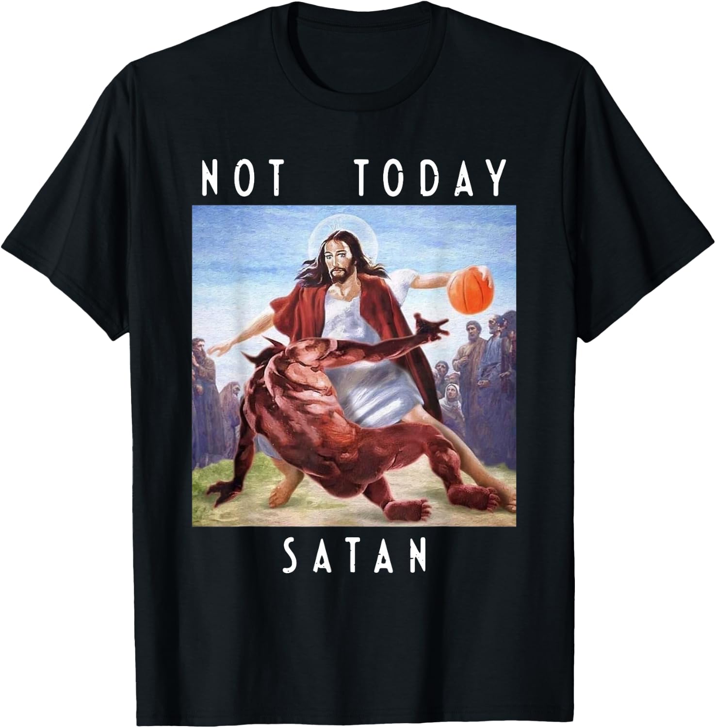 Not Today Satan | Jesus vs Satan in Basketball T-Shirt - T-Shirt | Black