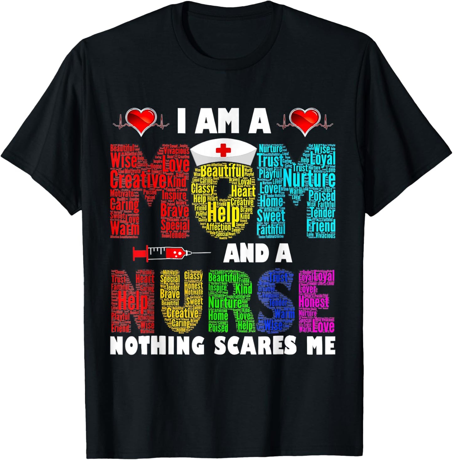 I'm A Mom And A Nurse Nothing Scares Me T-Shirt - T-Shirt | Black
