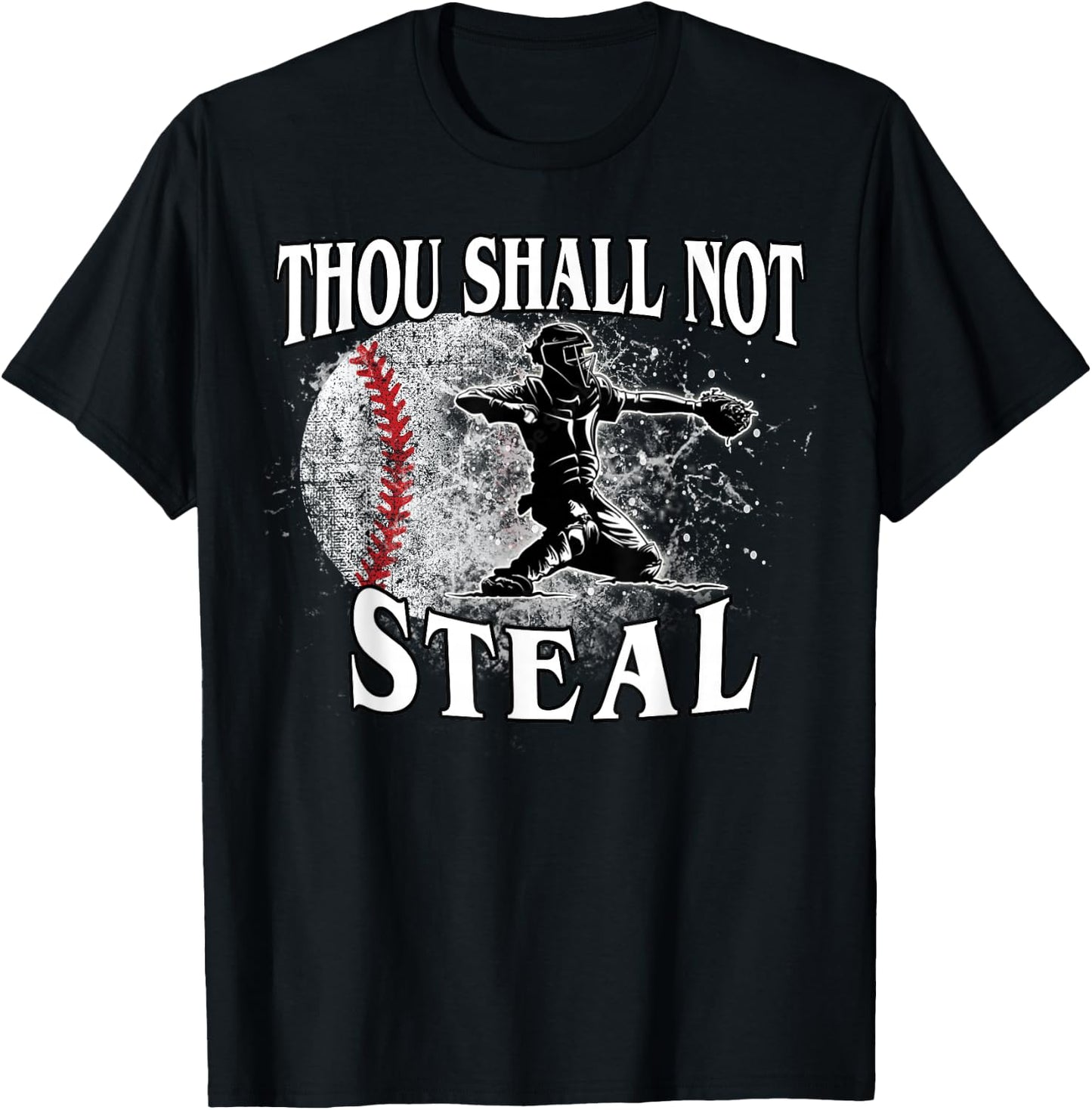 Baseball Catcher Thou Shall Not Steal T-Shirt - T-Shirt | Black