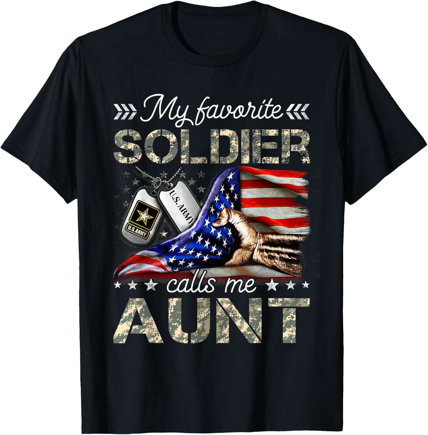 My Favorite Soldier Calls Me Aunt Proud Army Aunt T-Shirt - T-Shirt | Black