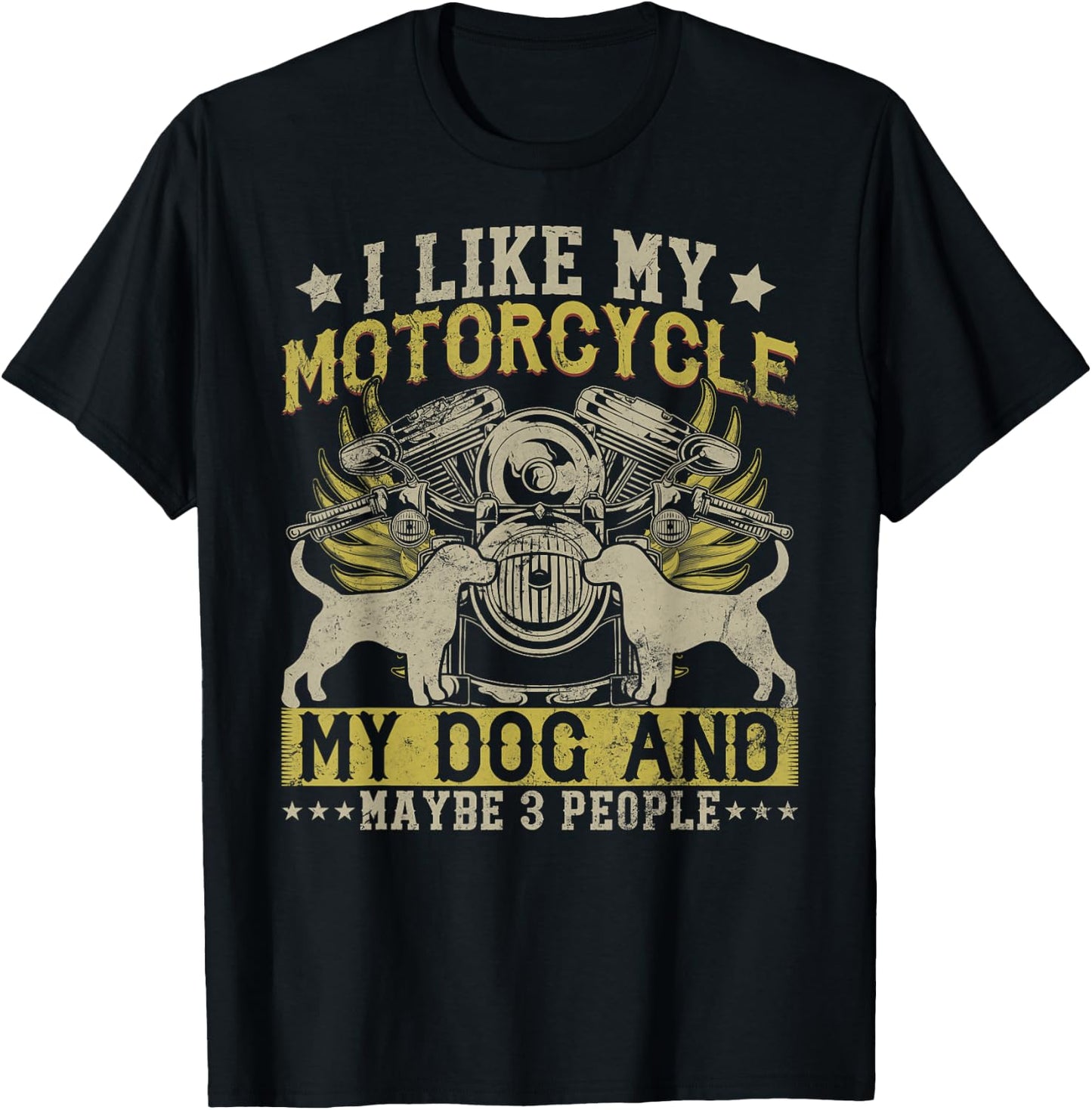Funny Biker I like My Motorcycle, Dog & Maybe 3 People Women Girls Kids T-Shirt - T-Shirt | Black