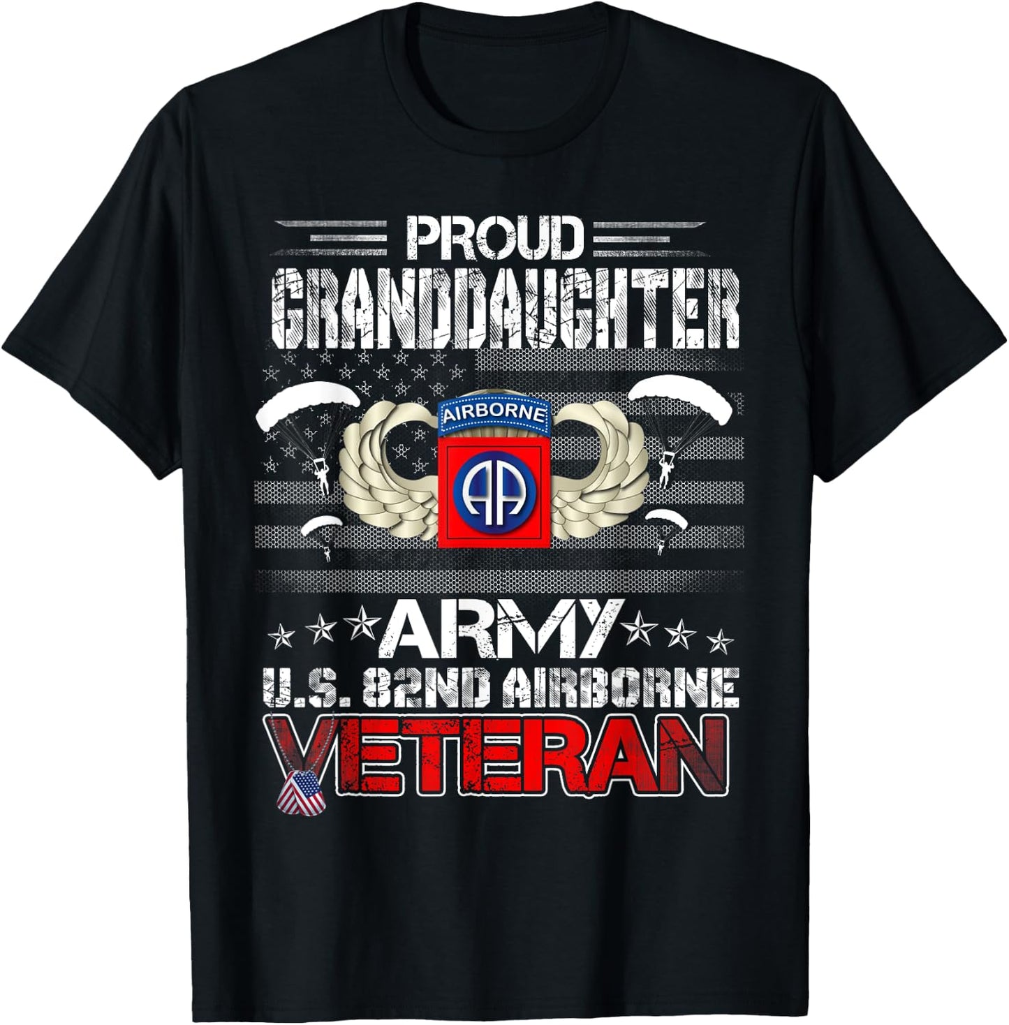 Proud Granddaughter Army US 82nd Airborne Veteran Patriotic Women Men T-Shirt - T-Shirt | Black