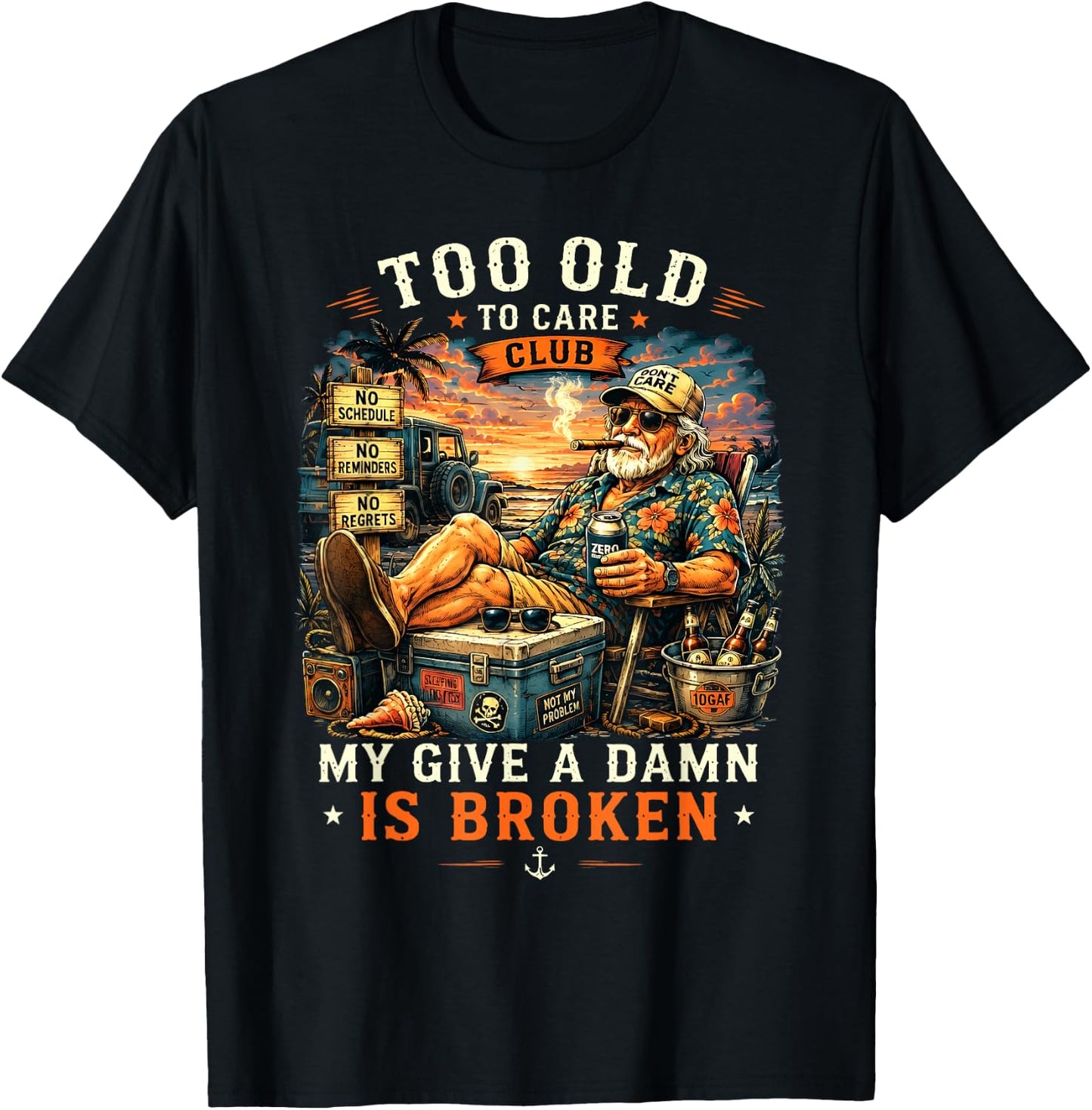 Too Old to Care Club Don't Care My Give A Damn is Broken T-Shirt - T-Shirt | Black