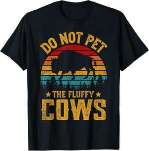 Retro Do Not Pet The Fluffy Cows Vintage Bison Lover T-Shirt - T-Shirt | Black