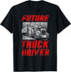 Trucker Truck Driver Vintage Future Truck Driver T-Shirt - T-Shirt | Black