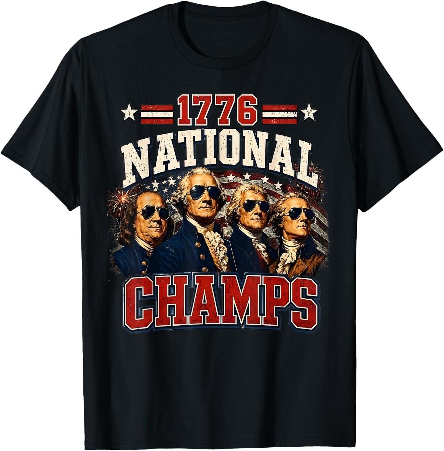 1776 National Champs Funny Patriotic America Founding Father T-Shirt - T-Shirt | Black
