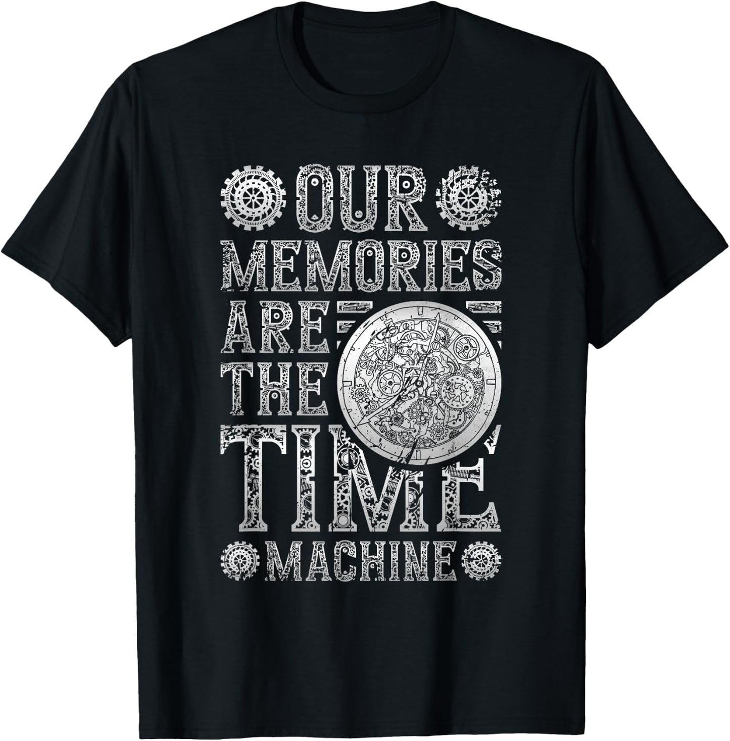 Our Memories are A Time Machine, Steampunk T-Shirt - T-Shirt | Black