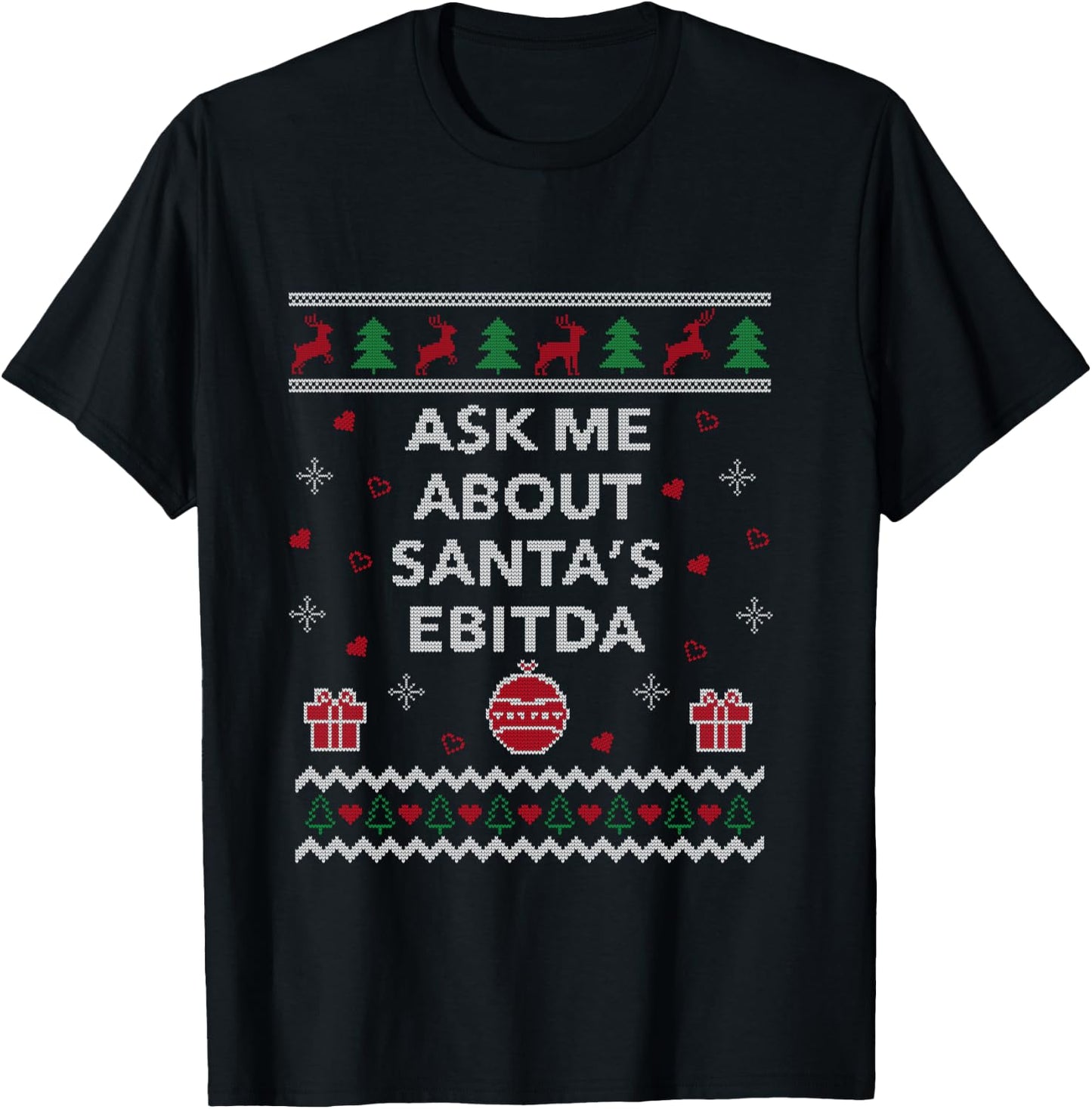 Ask me About Santas EBITDA Accountant Design Ugly Christmas T-Shirt - T-Shirt | Black