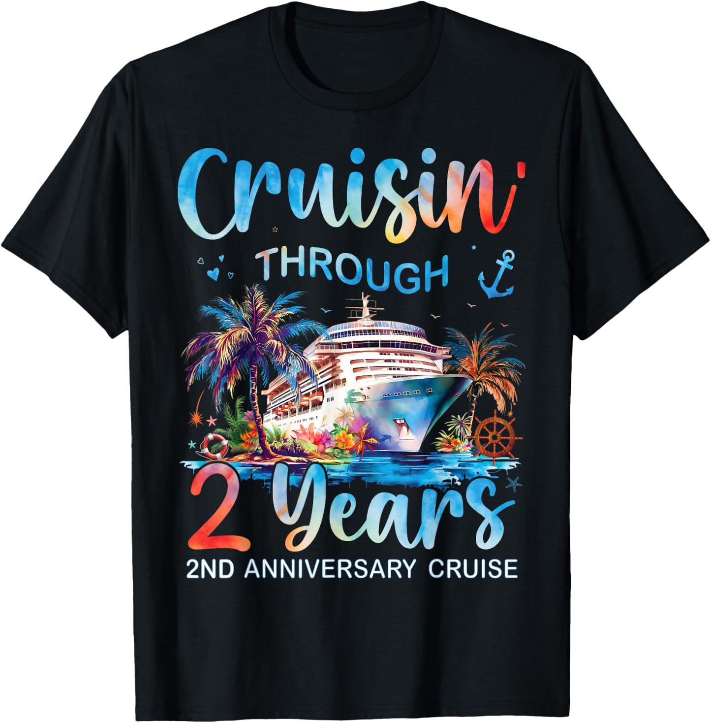 Cruisin Through 2 Years 2nd Anniversary Cruise Trip Couple T-Shirt - T-Shirt | Black