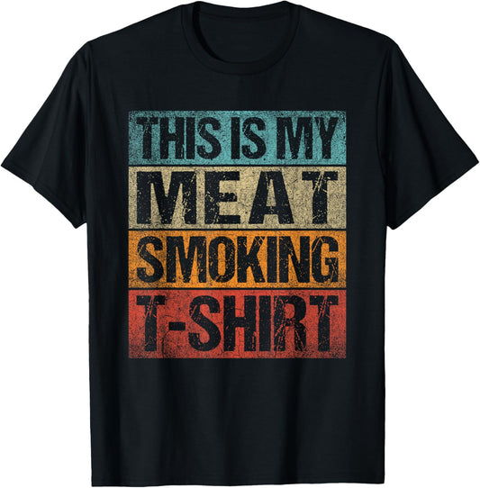 BBQ Smoker Vintage Retro This Is My Meat Smoking BBQ T-Shirt - T-Shirt | Black