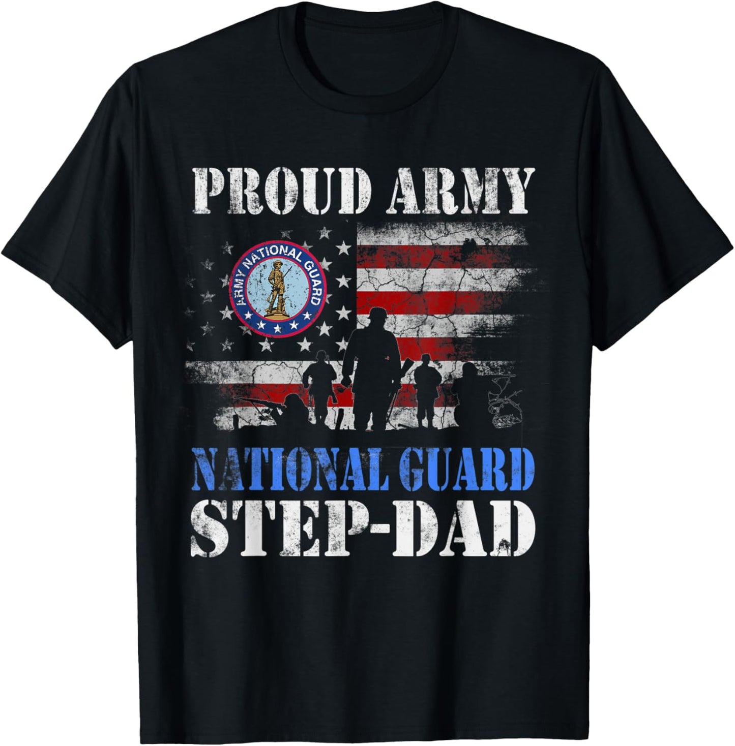Proud Army National Guard Step-Dad T shirt Veterans Day Gift T-Shirt - T-Shirt | Black