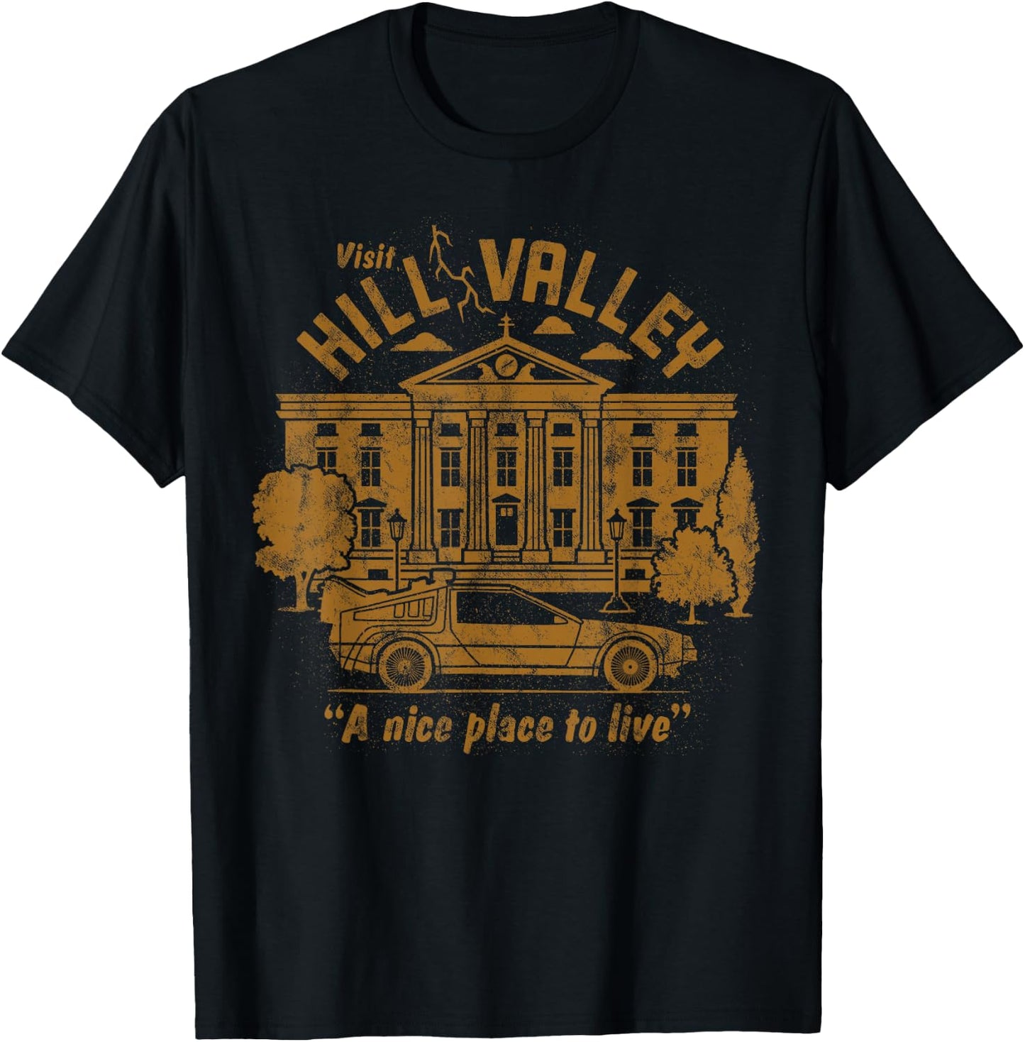 Back to The Future Visit Hill Valley A Nice Place to Live Small T-Shirt - T-Shirt | Black