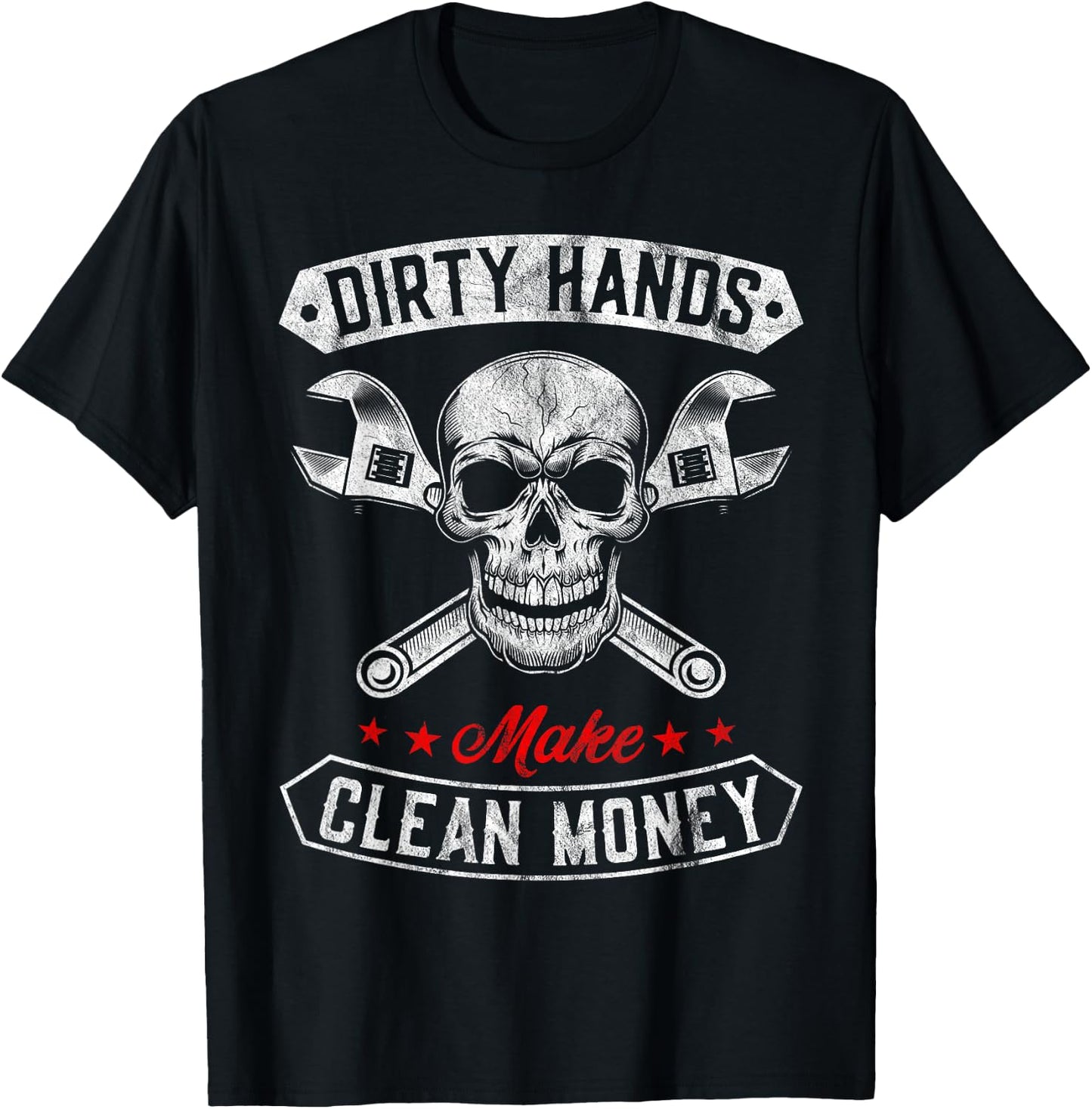 Mechanic Repair My Hands May Be Dirty But My Money Is Clean T-Shirt - T-Shirt | Black