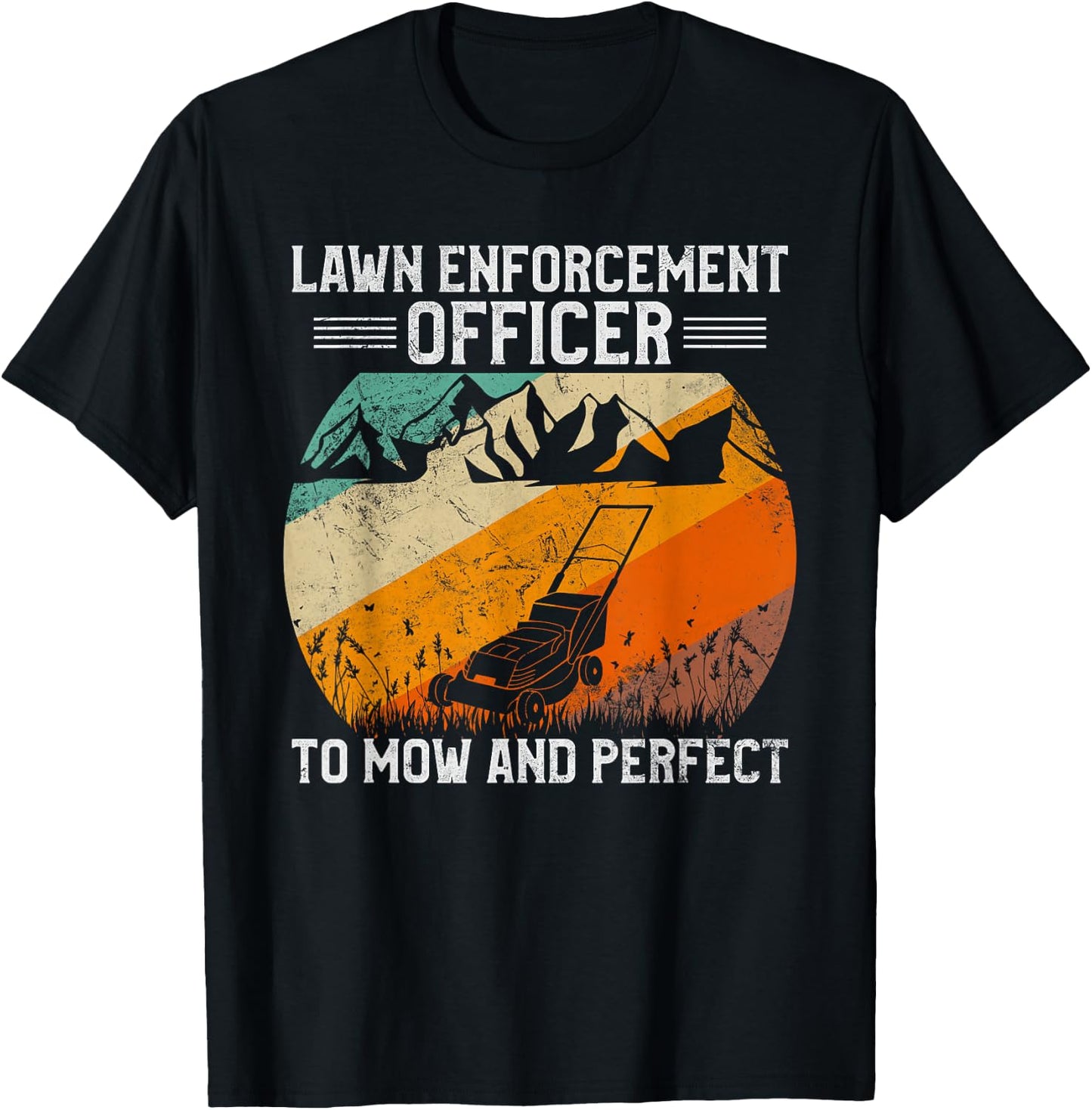 Lawn Enforcement Officer - Funny Gardening Lawn Mower T-Shirt - T-Shirt | Black