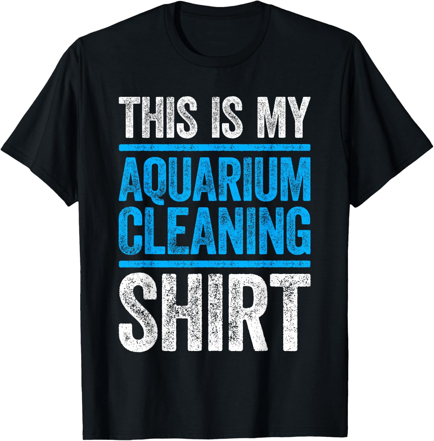 This Is My Aquarium Cleaning Shirt Shirt Aquarium Lover T-Shirt - T-Shirt | Black