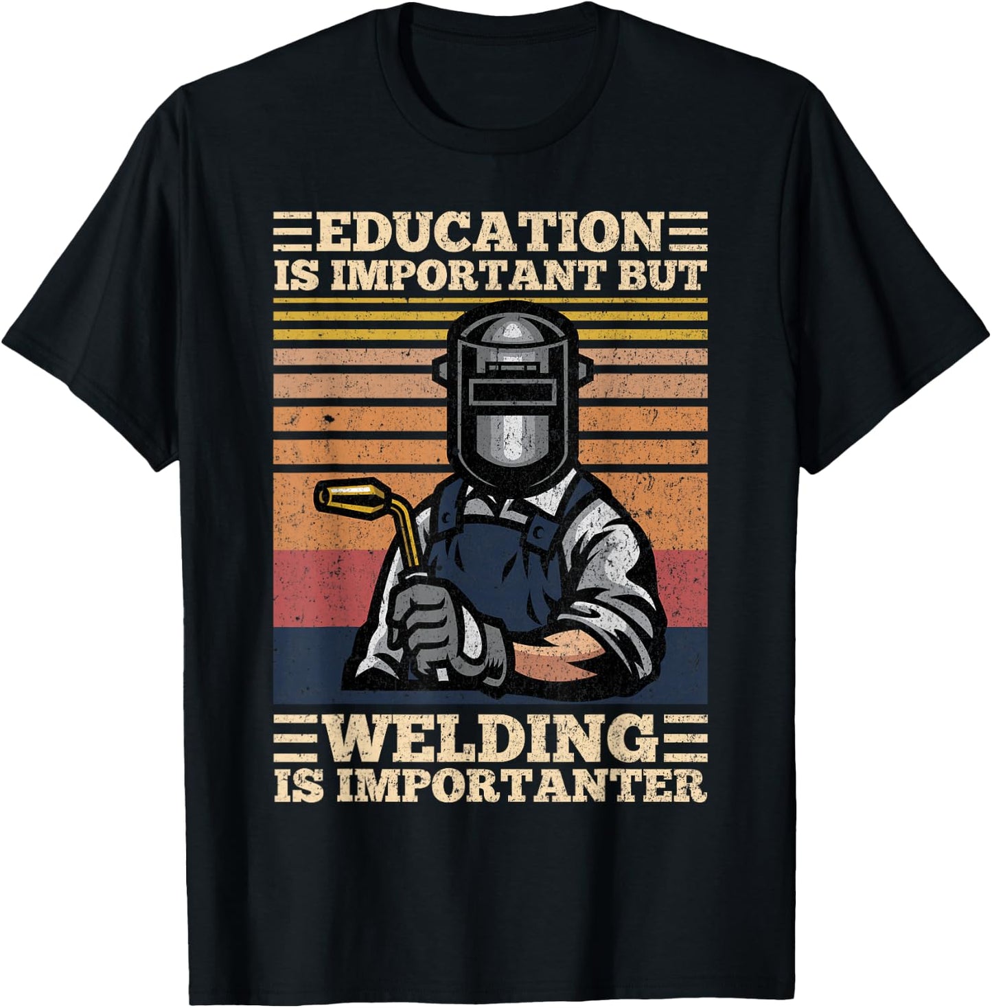 Education Is Important But Welding Is Importanter Distressed T-Shirt - T-Shirt | Black