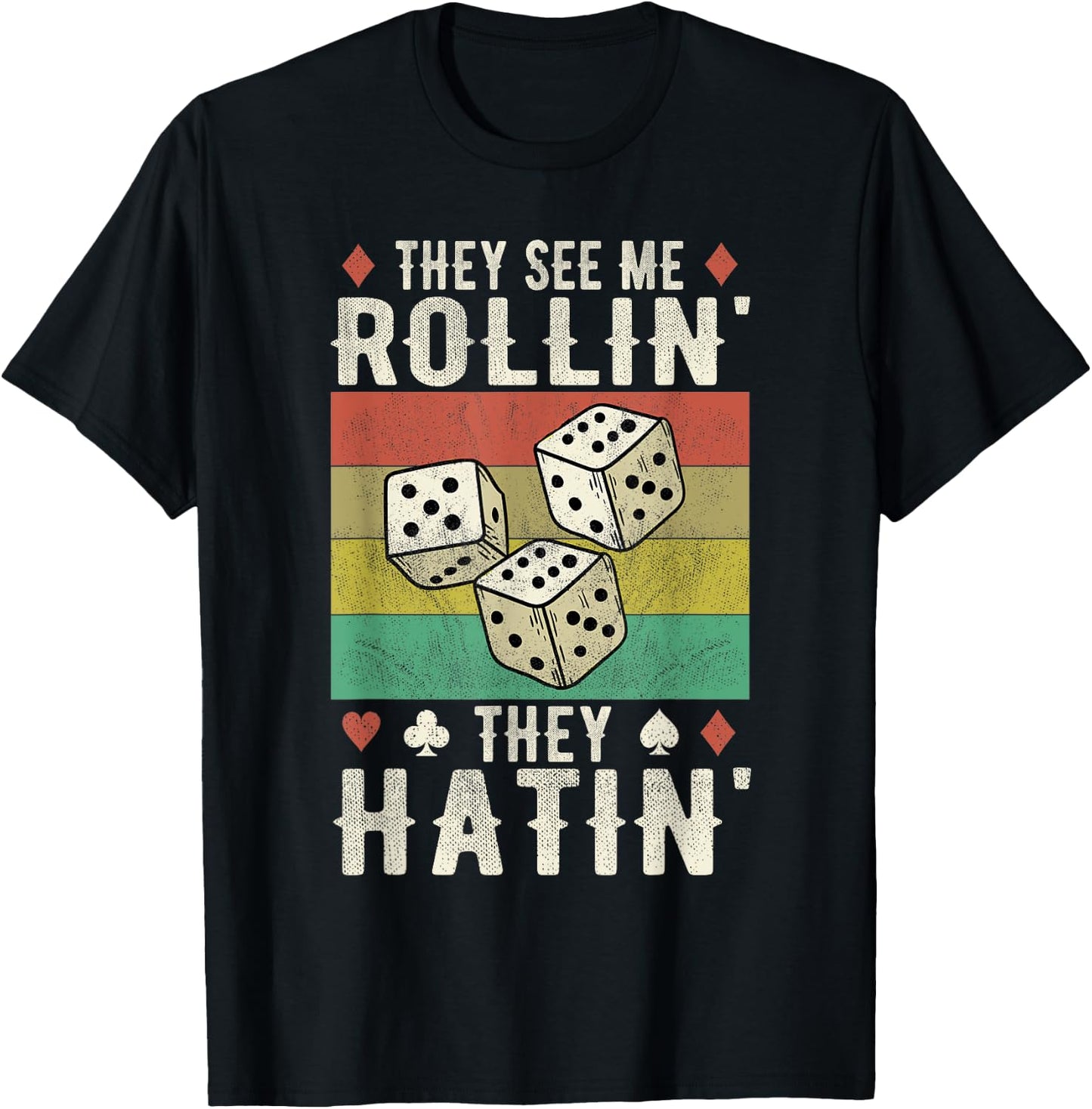 They See Me Rollin' They Hatin' Vintage Dice T-Shirt - T-Shirt | Black