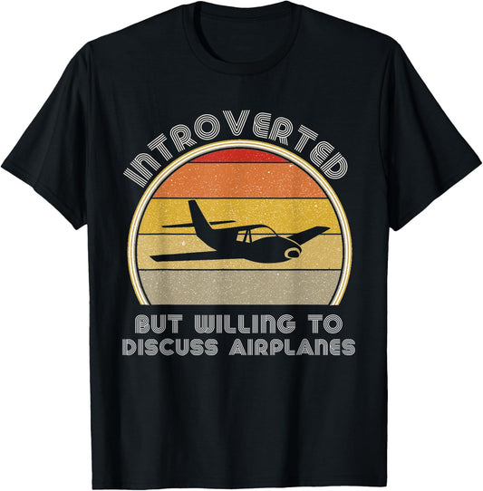 Plane Aviation Men Introverted Willing To Discuss Airplanes T-Shirt - T-Shirt | Black