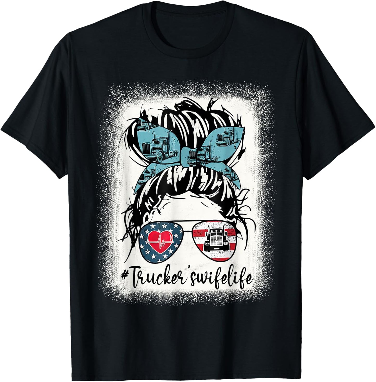Trucker Wife's Life Bleached Shirt Messy Bun Hair T-Shirt - T-Shirt | Black