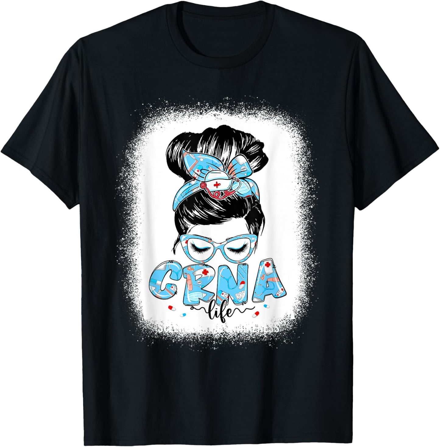 CRNA Life Messy Bun Women Glasses Cute CRNA Gifts T-Shirt - T-Shirt | Black