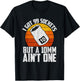 Auto Mechanic I Got 99 Sockets But A 10mm Ain't One T-Shirt - T-Shirt | Black