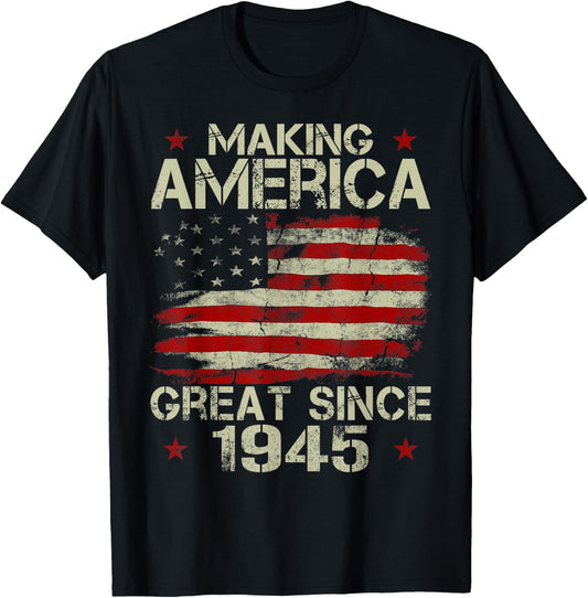 Making America Great Since 1945 Vintage Gifts 75th Birthday T-Shirt - T-Shirt | Black