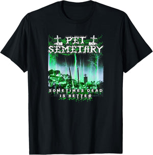 Pet Sematary Dead is Better T-Shirt - T-Shirt | Black