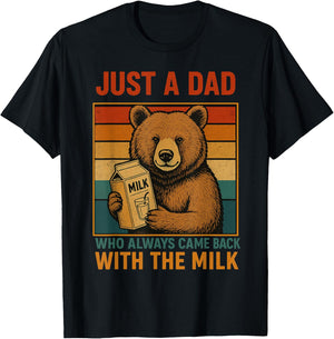 Just a Dad Who Always Came Back Father's Day Dad Funny Men T-Shirt - T-Shirt | Black