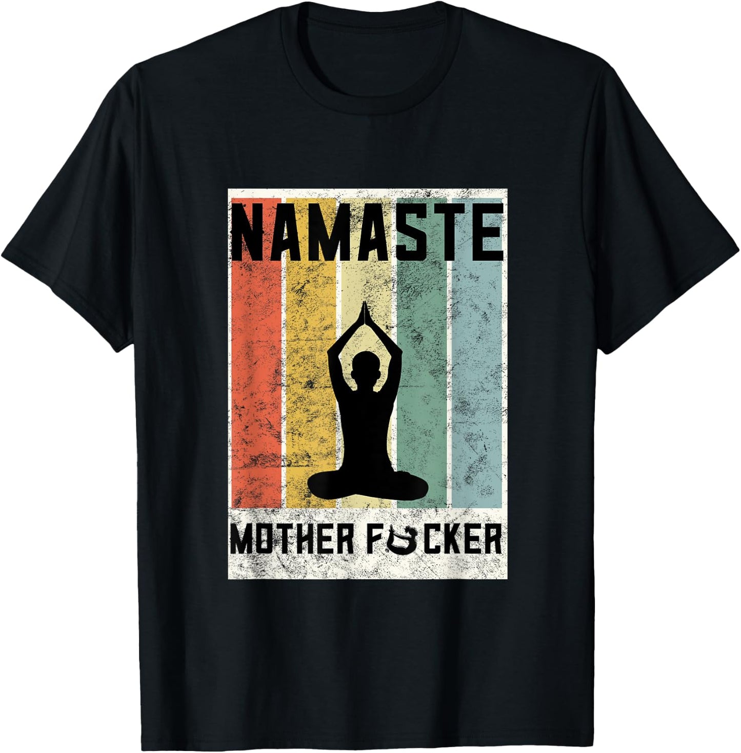 Retro Yoga Lovers Gift Ideas Namaste Mother F Let That Shit T-Shirt - T-Shirt | Black