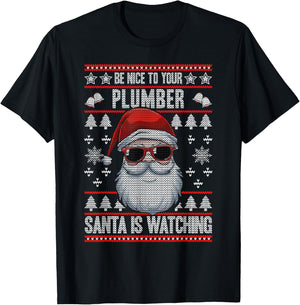 Santa Is Watching Be Nice To Your Plumber Christmas Plumbing T-Shirt - T-Shirt | Black