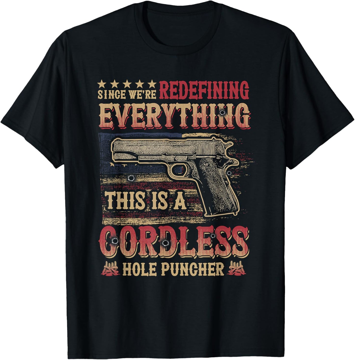 This Is A Cordless Hole Puncher We're Redefining Everything T-Shirt - T-Shirt | Black