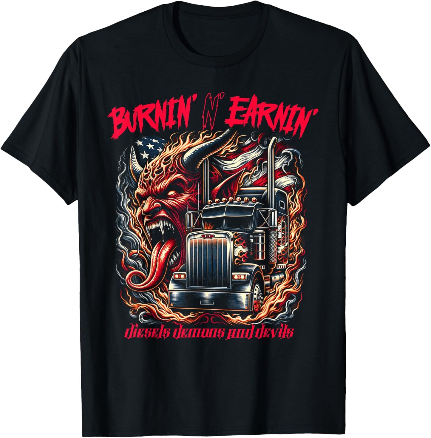 Diesels Demons and Devils Burnin' and Earnin' Diesel Truck T-Shirt - T-Shirt | Black