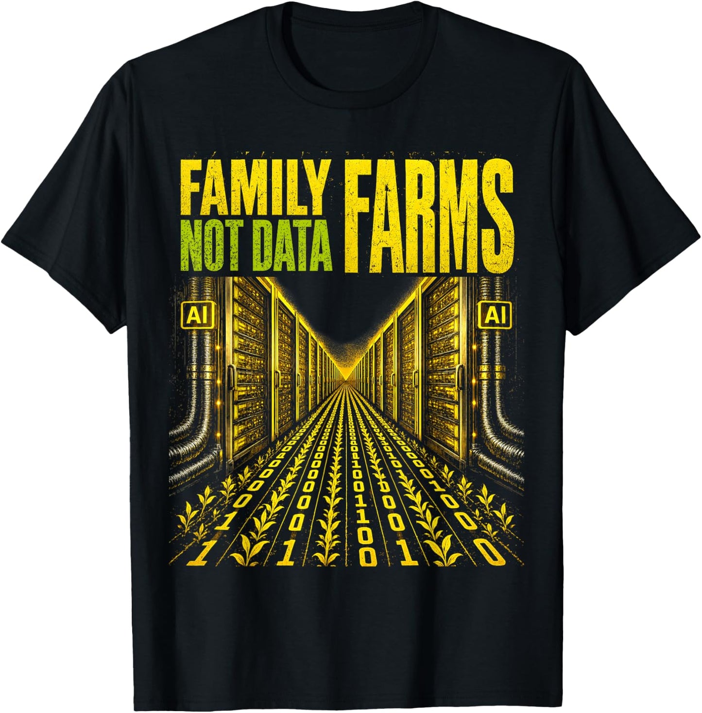 Family Farms Not Data Farm | AI Server Center Protest T-Shirt - T-Shirt | Black