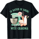 I'd Rather Be Baking with Grandma Cute Grandchildren Baker T-Shirt - T-Shirt | Black