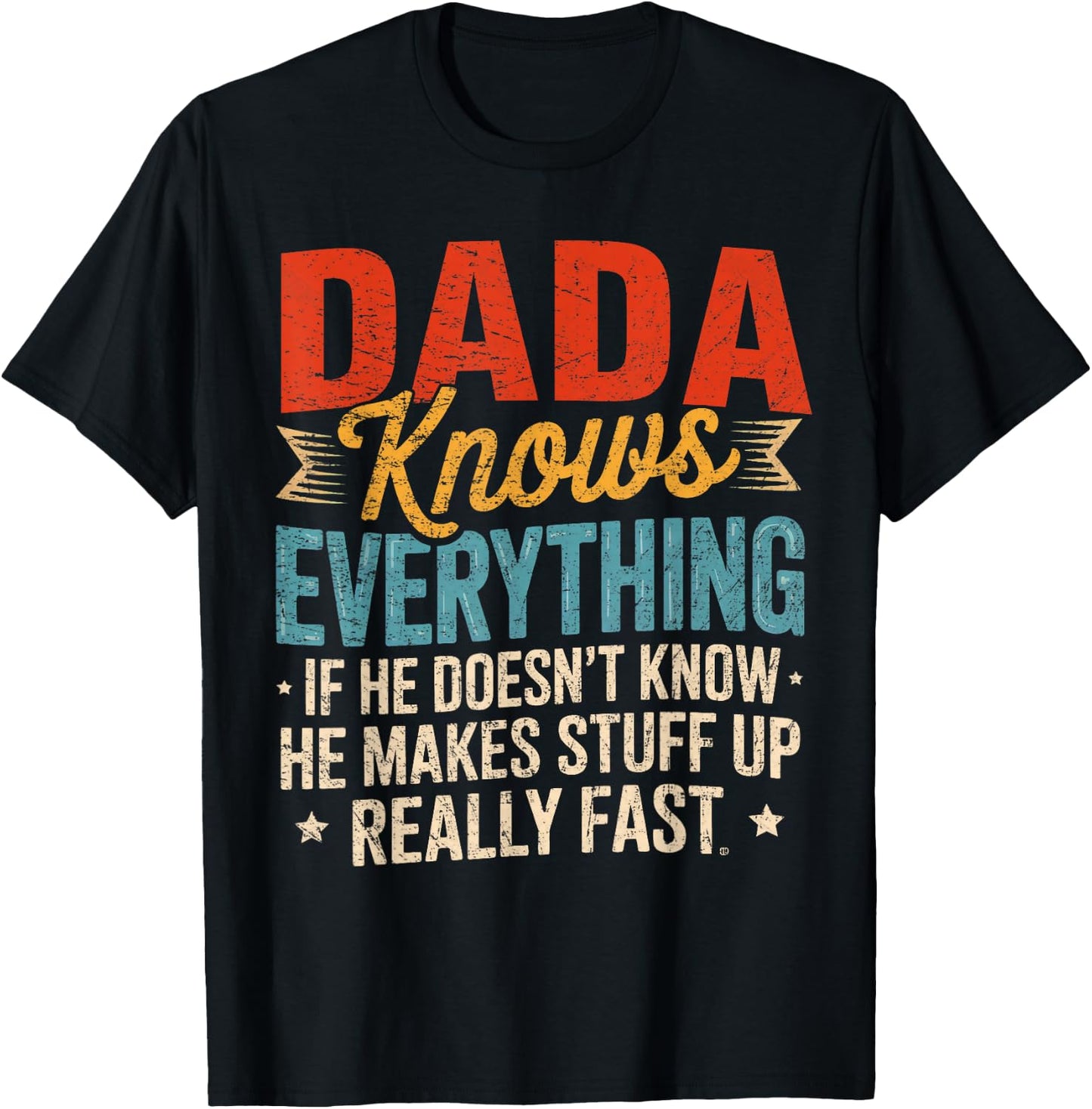 Dada Knows Everything Funny Sayings Dada Father's Day T-Shirt - T-Shirt | Black