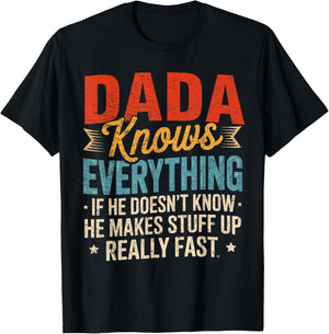 Dada Knows Everything Funny Sayings Dada Father's Day T-Shirt - T-Shirt | Black