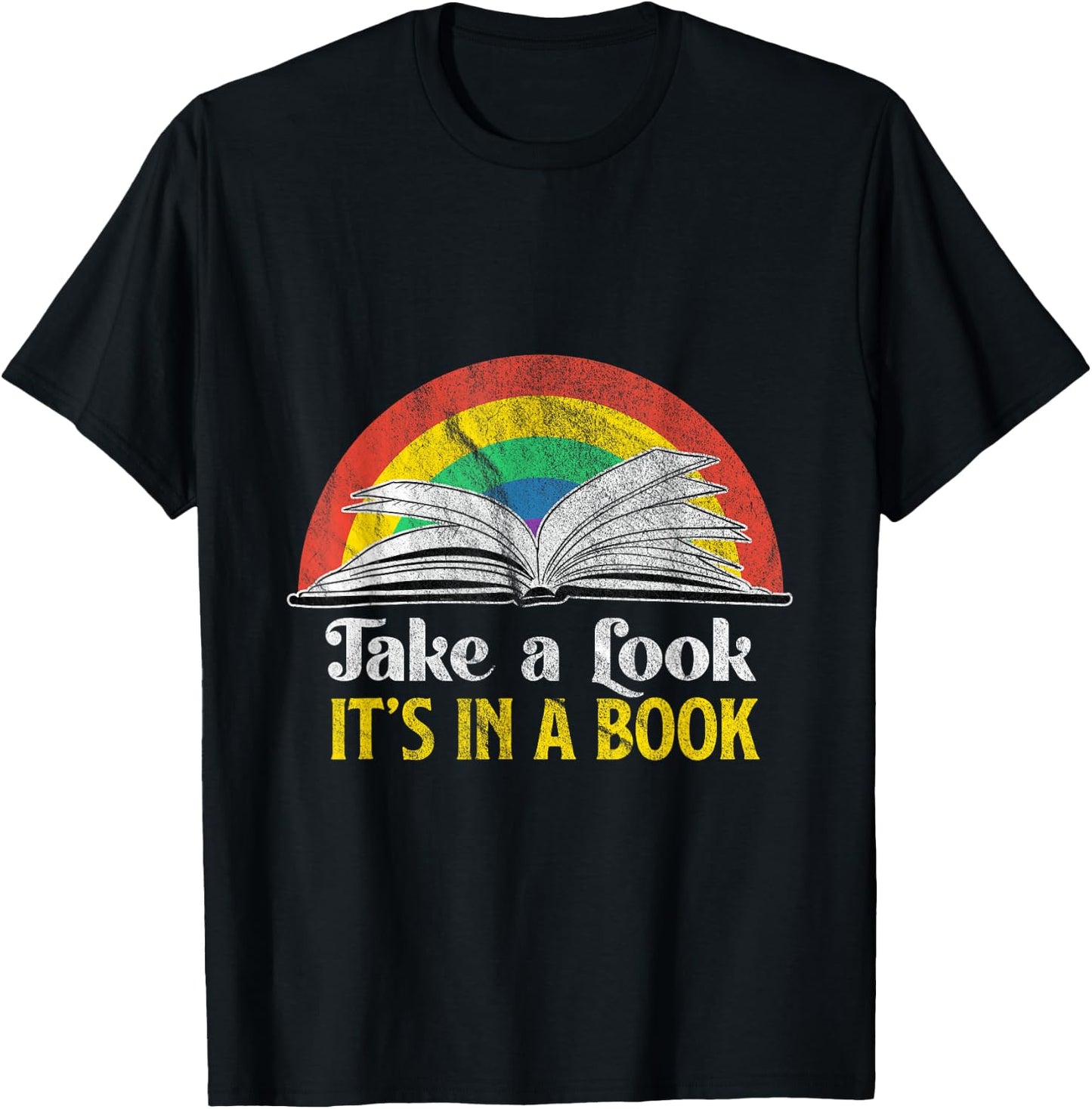 Take A Look It's A Book Retro Rainbow Gift T-Shirt - T-Shirt | Black