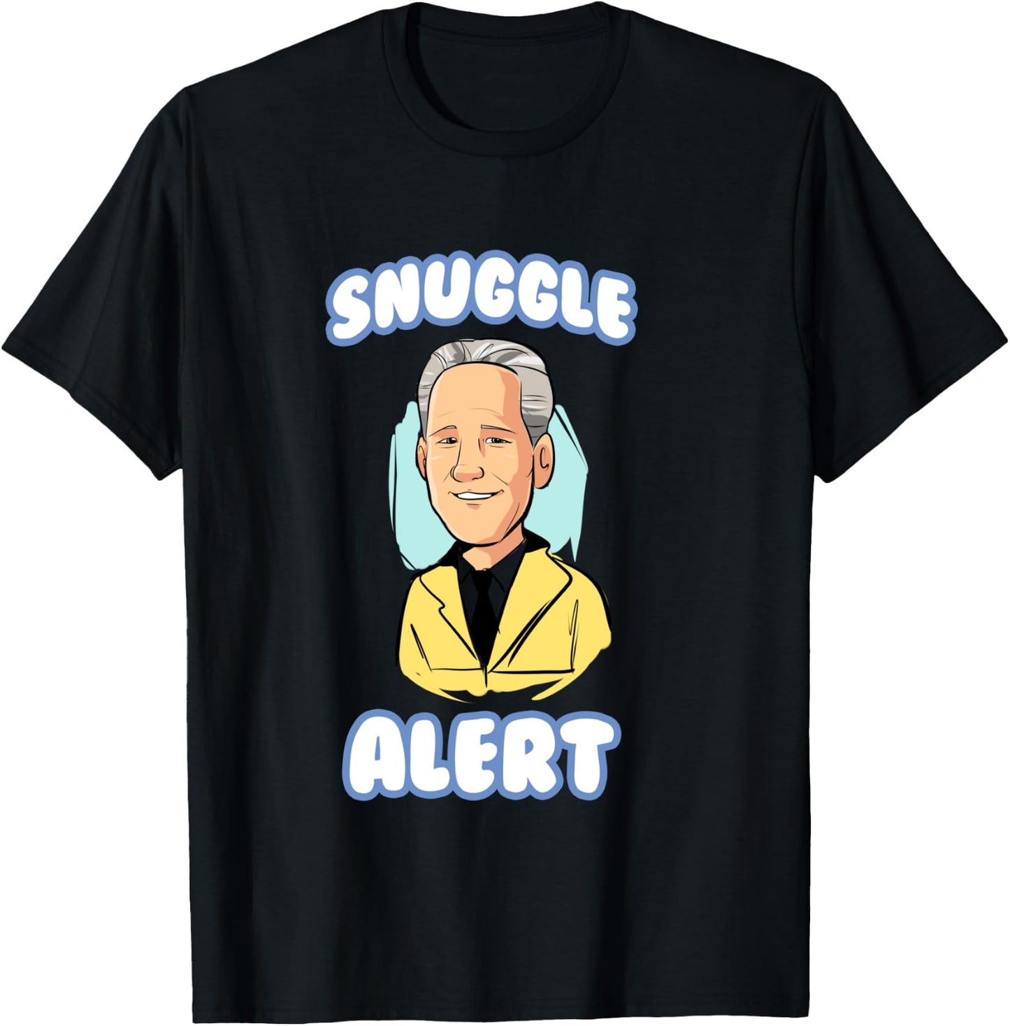 Snuggle Alert Shirt T-Shirt - T-Shirt | Black