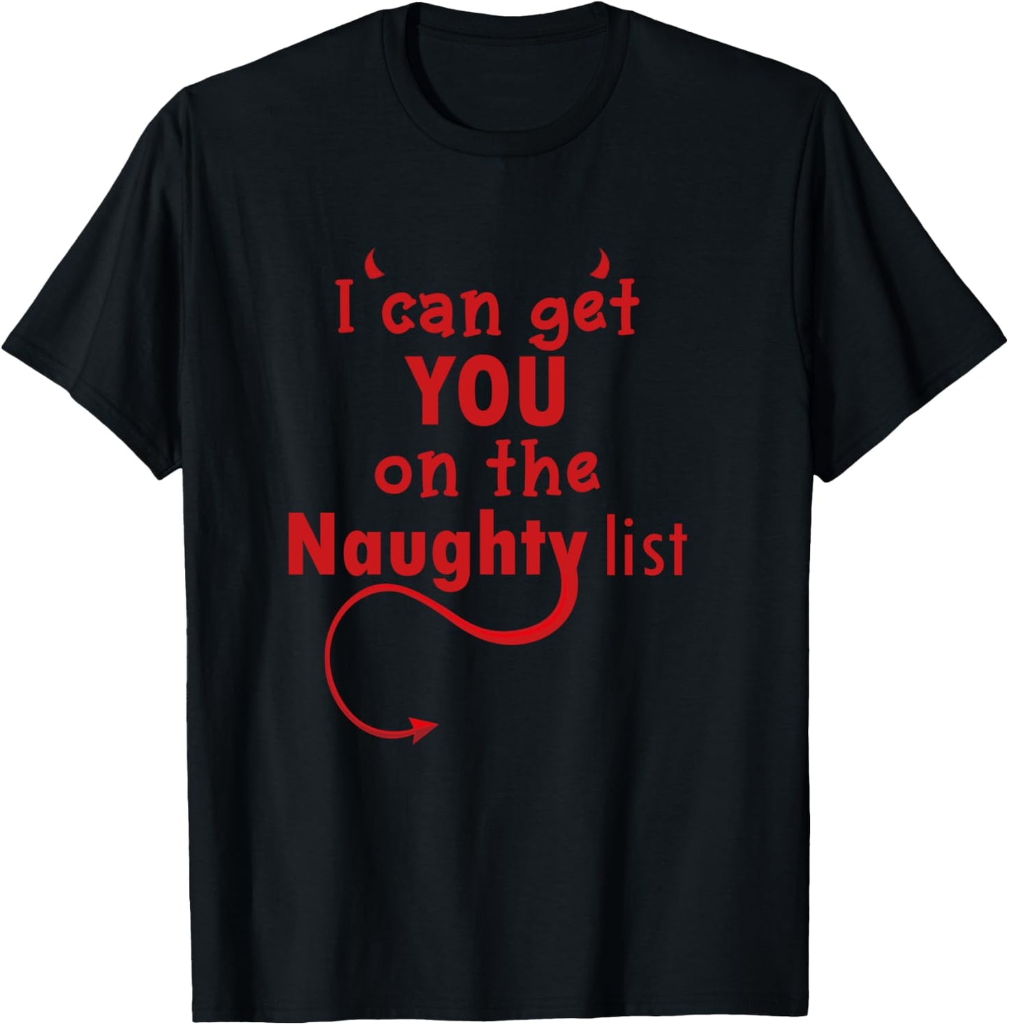 Suggestive I Can Get You On The Naughty List Christmas Devil T-Shirt - T-Shirt | Black