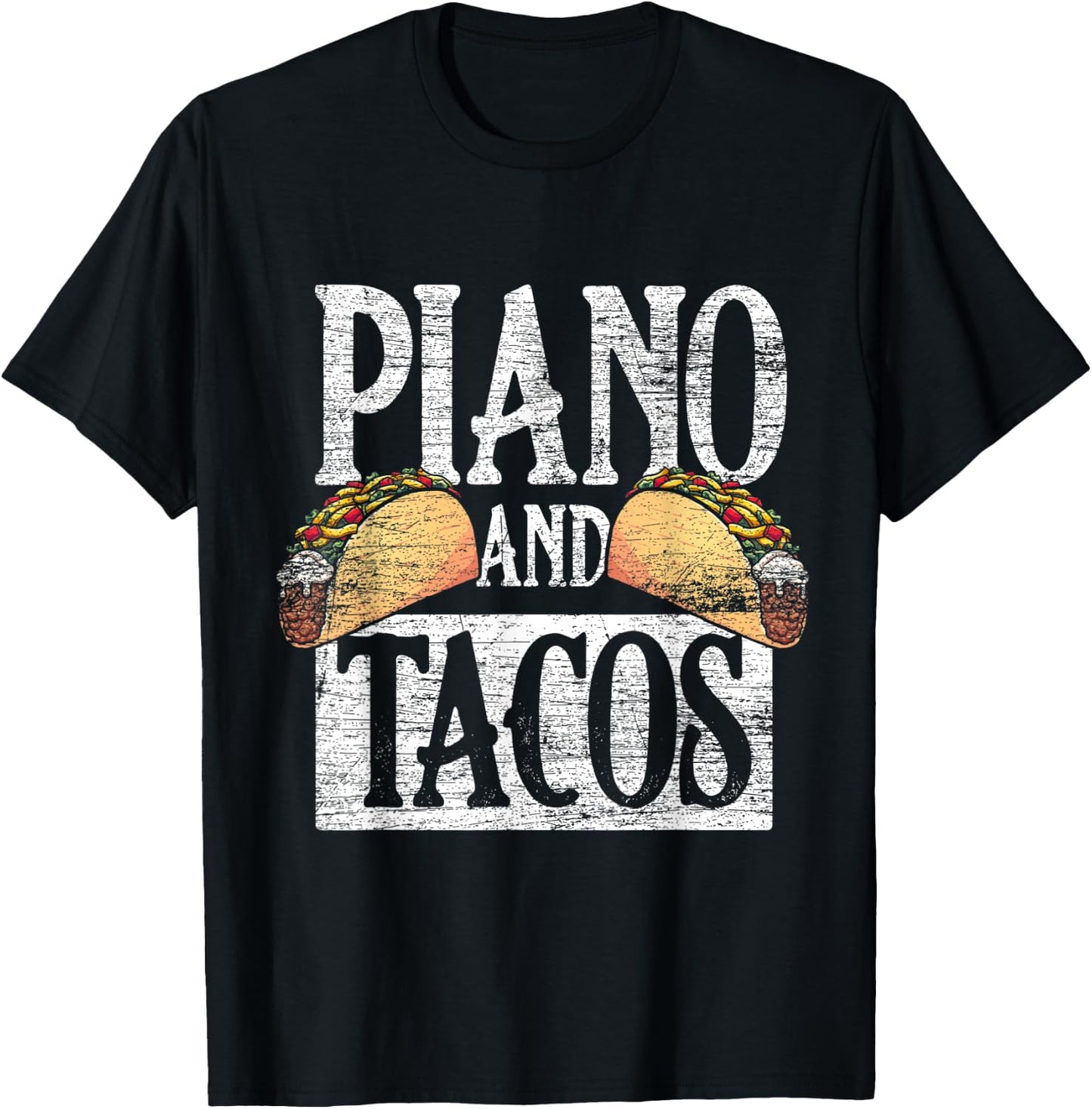 Piano - Tacos Cinco De Mayo Mexico Pianist Music T-Shirt - T-Shirt | Black