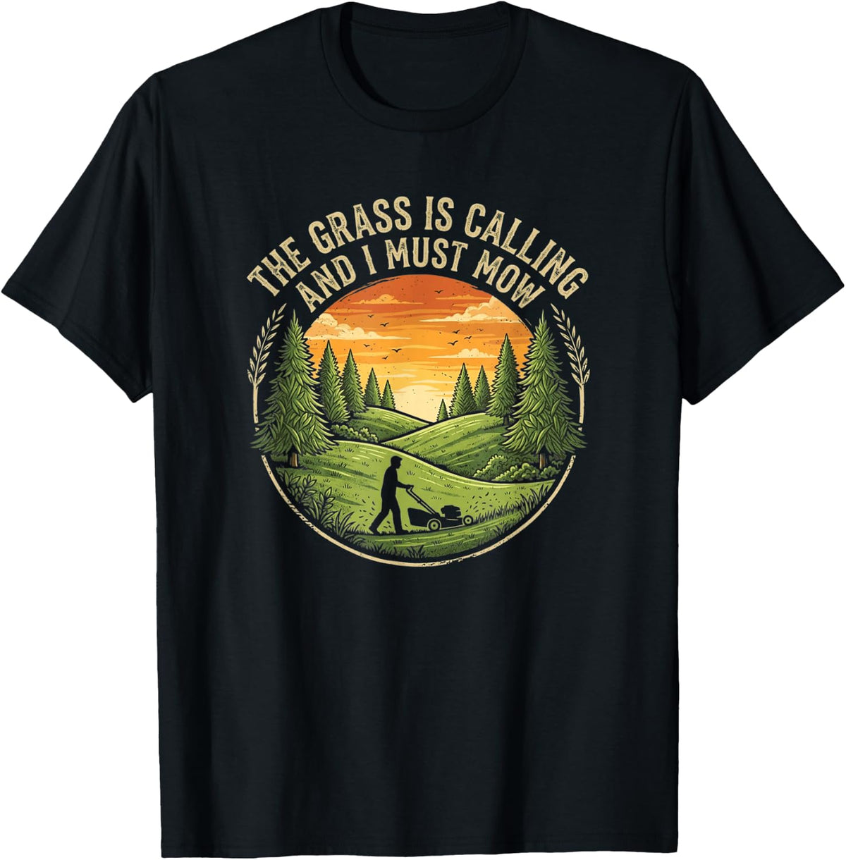 The Grass is Calling and I Must Mow Lawn Mowing Dad Humor T-Shirt - T-Shirt | Black
