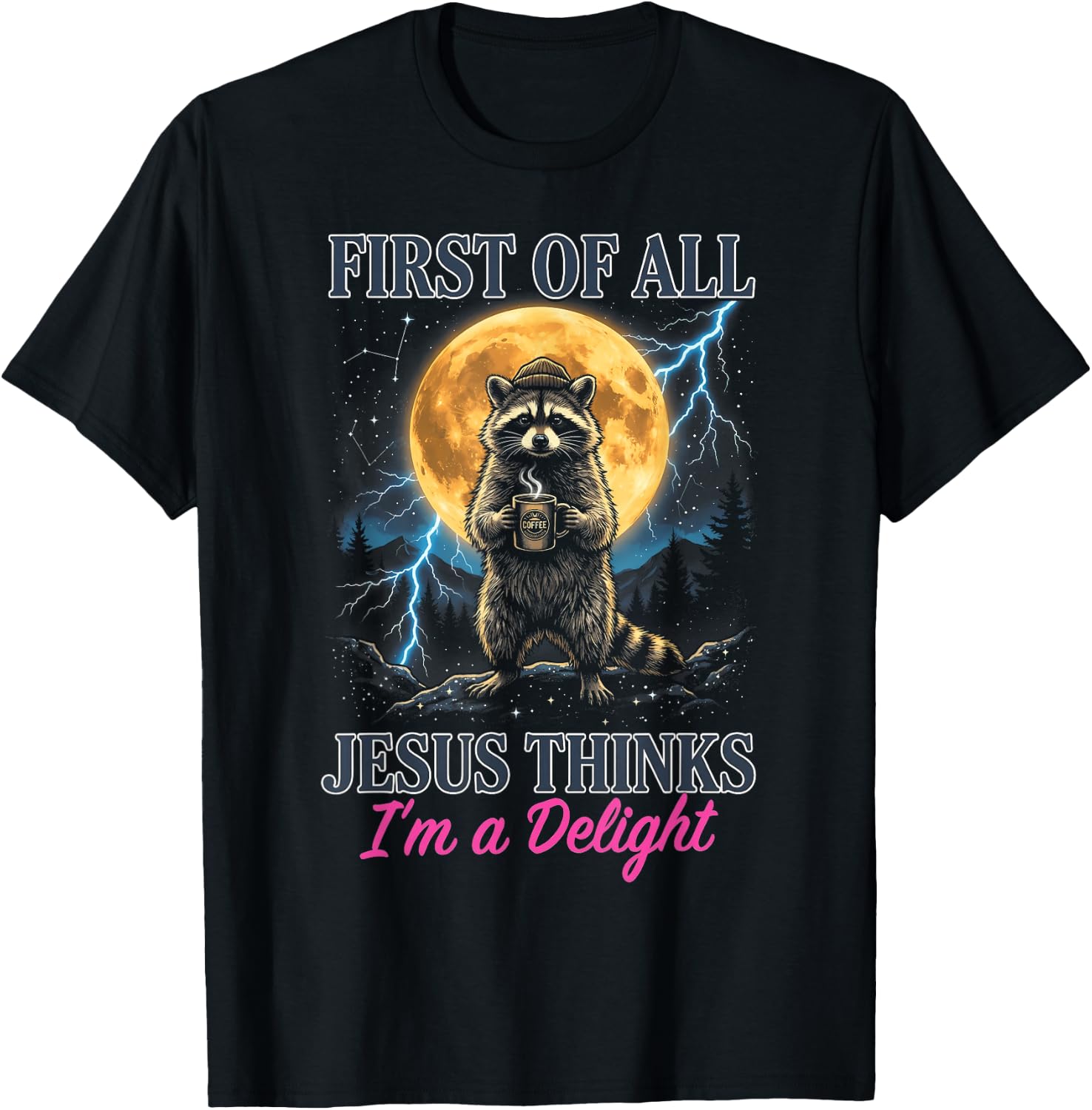 Retro First of All Jesus Thinks I'm A Delight Funny Y2K Meme T-Shirt - T-Shirt | Black