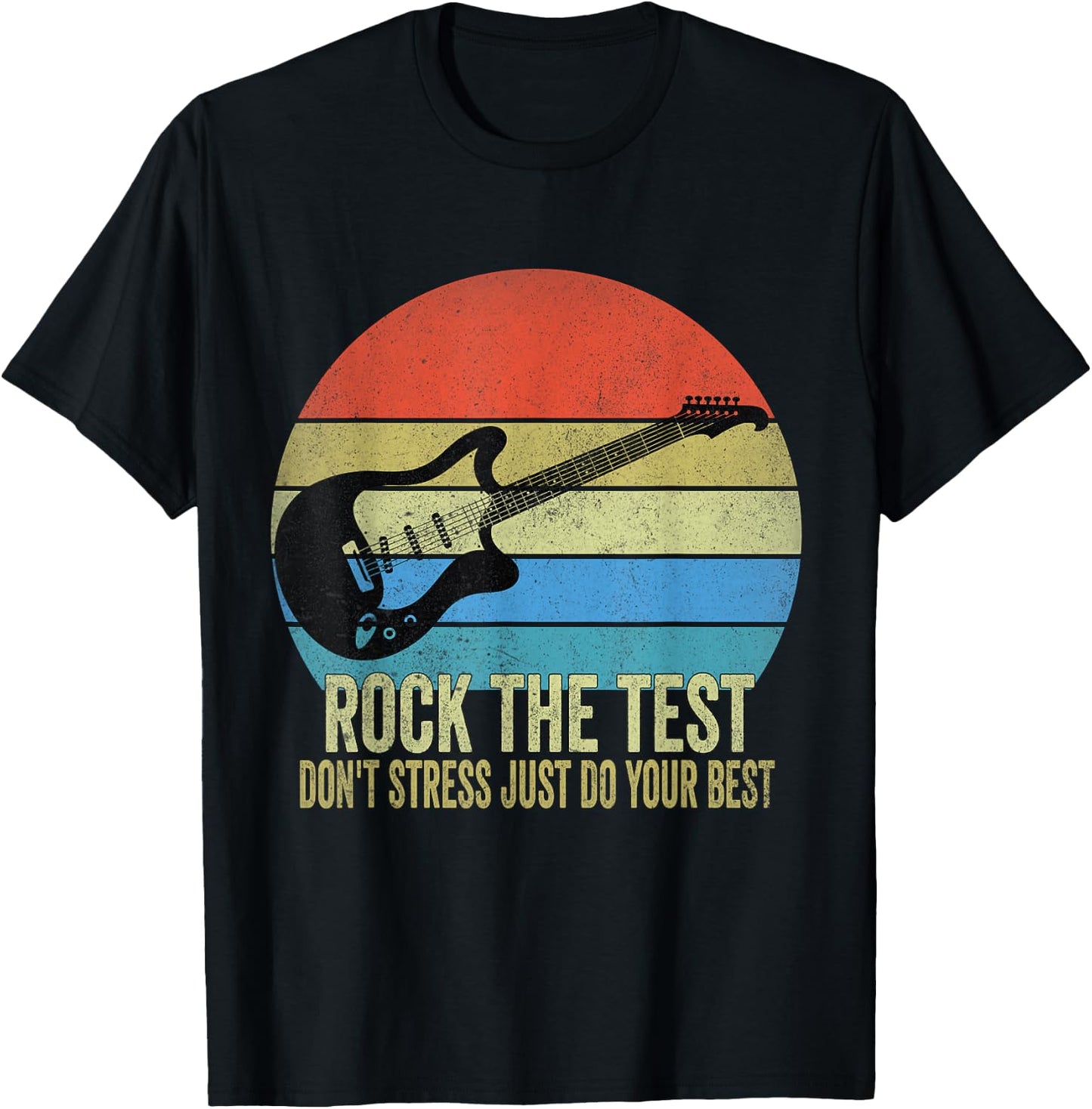 Rock The Test Dont Stress Test Day Funny Testing Day Teacher T-Shirt - T-Shirt | Black