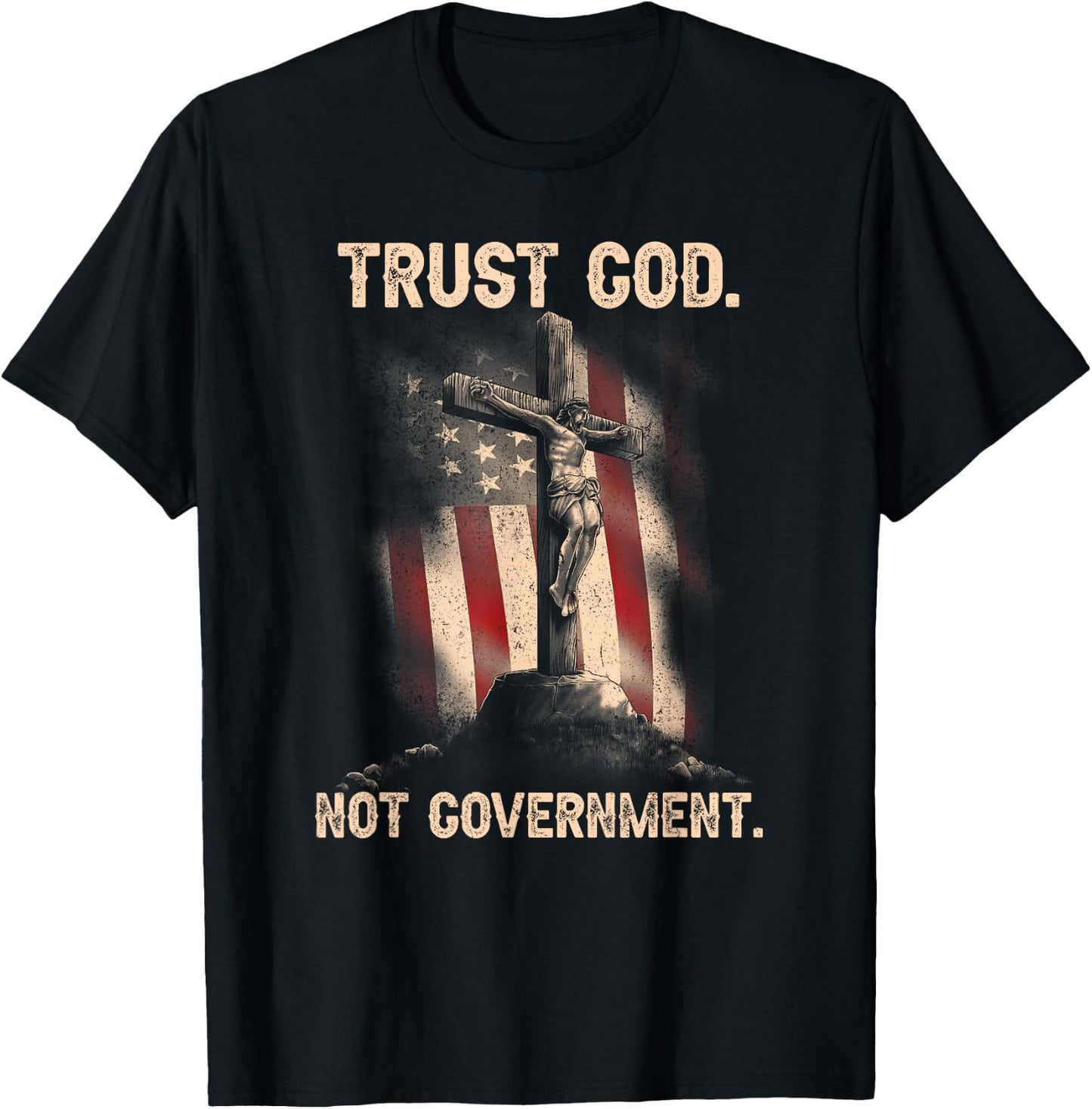 Trust God Not Government Christian Faith Cross US Flag T-Shirt - T-Shirt | Black