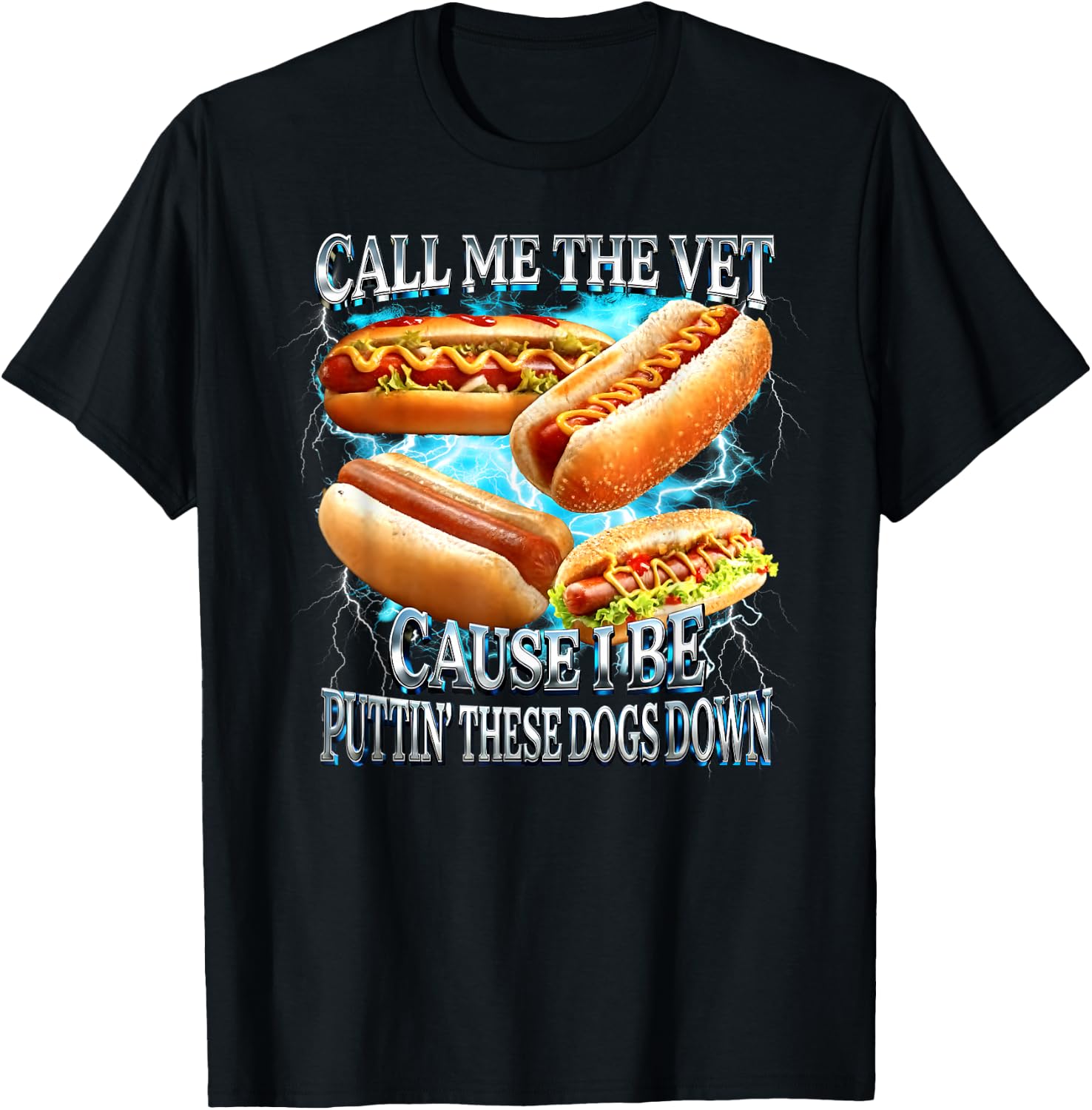 Call Me The Vet Cause I Be Puttin' These Dogs Down T-Shirt - T-Shirt | Black